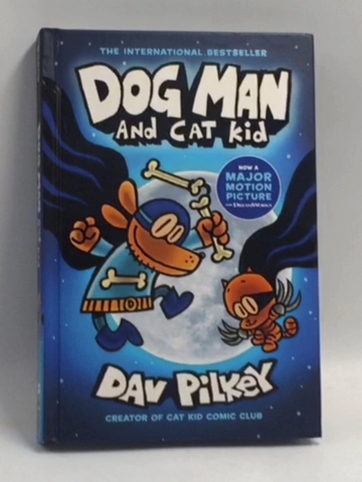 Dog Man and Cat Kid - Hardcover - Dav Pilkey