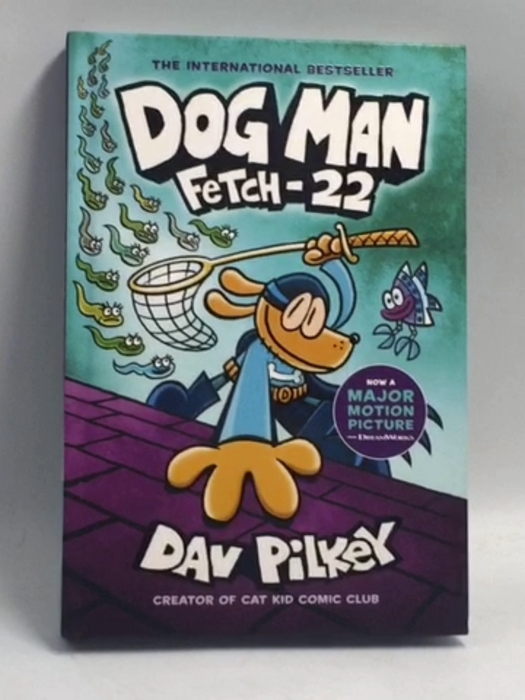 Dog Man, fetch 22-hardcover - Dav Pilkey; 
