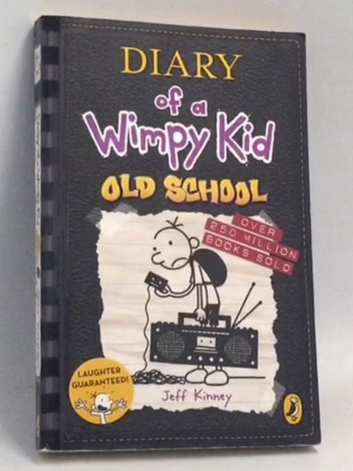 Diary Of A Wimpy Kid : Old School - Jeff Kinney;