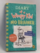 Diary of a Wimpy Kid: No Brainer - Jeff Kinney; 