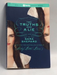 The Lying Game #3: Two Truths and a Lie - Sara Shepard; 