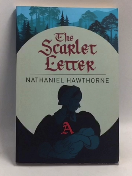 The Scarlet Letter - Nathaniel Hawthorne 