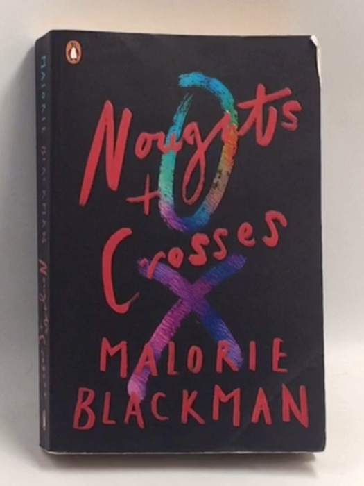 Noughts and Crosses - Malorie Blackman
