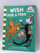 Wish for a Fish - Bonnie Worth; 