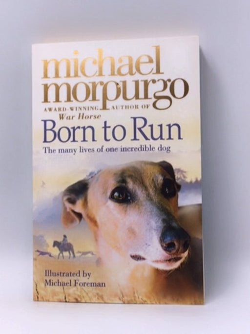 Born to Run - Michael Morpurgo