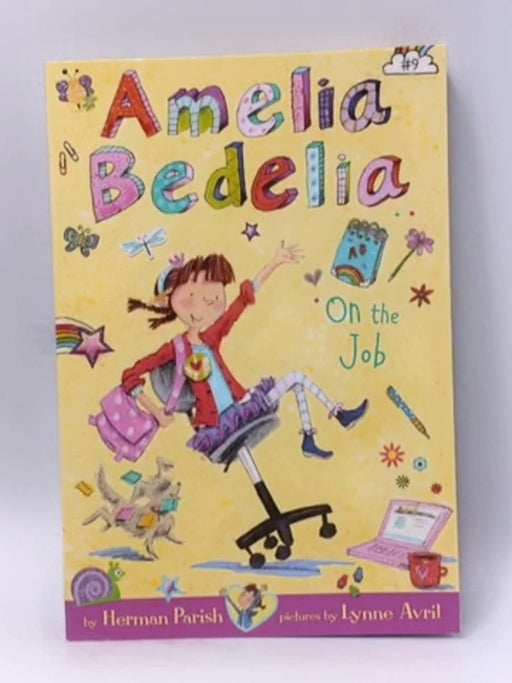 Amelia Bedelia Chapter Book #9: Amelia Bedelia on the Job - Herman Parish; 