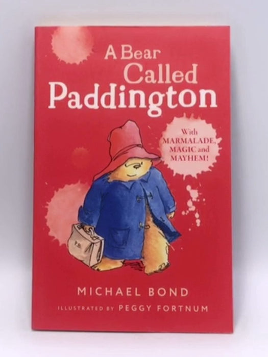 A Bear Called Paddington - Michael Bond