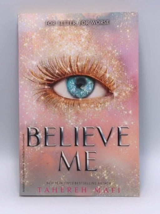 Believe Me - Tahereh Mafi