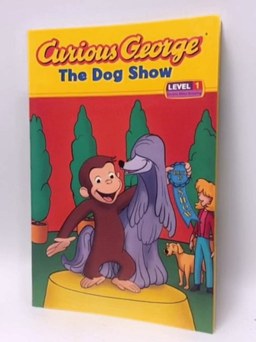 Curious George the Dog Show - Margret Rey