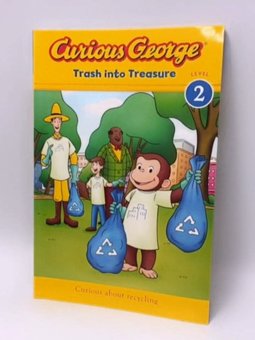 Curious George: Trash into Treasure - H.A. Rey