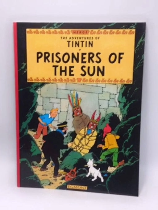 Prisoners of the Sun - Hergé; 