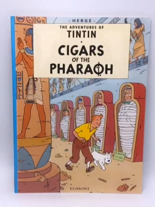 The Adventures of Tintin - Cigars of the Pharaoh - Hergé; 