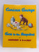 Curious George Goes to the Hospital - Margret Rey; Hans Augusto Rey; Children's Hospital Medical Center (Boston, Mass.); 