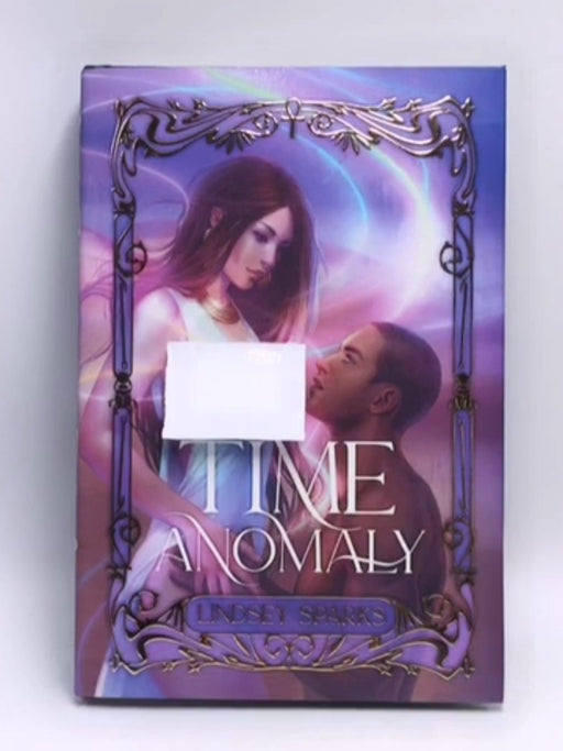 Time Anomaly - Hardcover - Lindsey Fairleigh; 