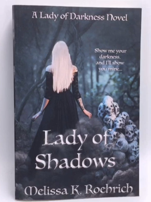 Lady of Shadows - Melissa K Roehrich; 