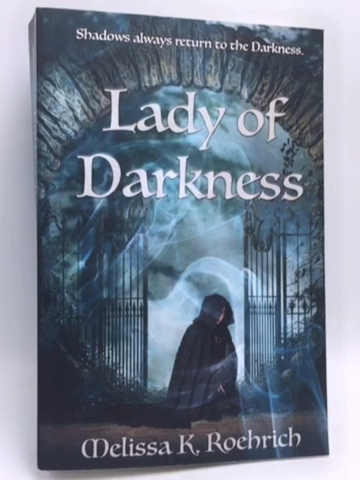 Lady of Darkness - Melissa K. Roehrich; 
