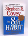 The 8th Habit - Stephen R. Covey