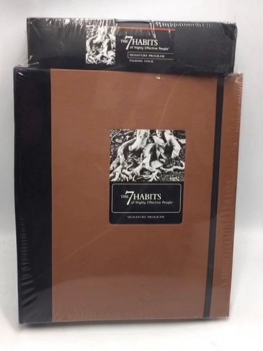 The 7 Habits of Highly Effective People- signature program - Stephen R. Covey;