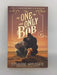 The One and Only Bob - Katherine Applegate; 