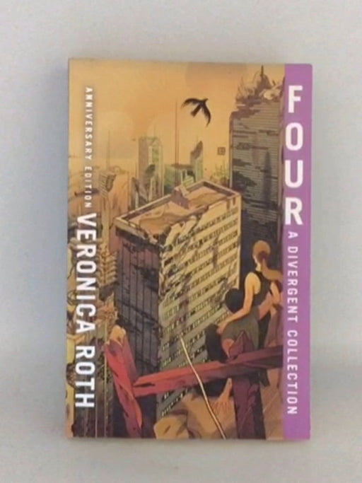 Divergent Four - Anniversary Edition - Veronica Roth; Veronica Roth; 