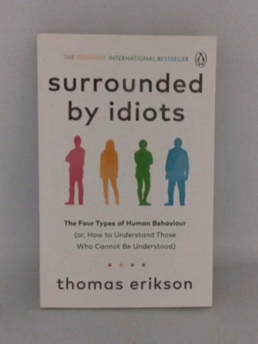 Surrounded by Idiots - Thomas Erikson