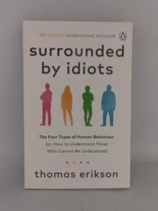 Surrounded by Idiots - Thomas Erikson
