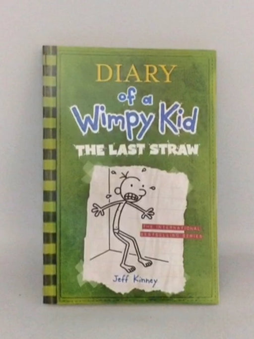 Diary of a Wimpy Kid 3 - The Last Straw - Jeff Kinney
