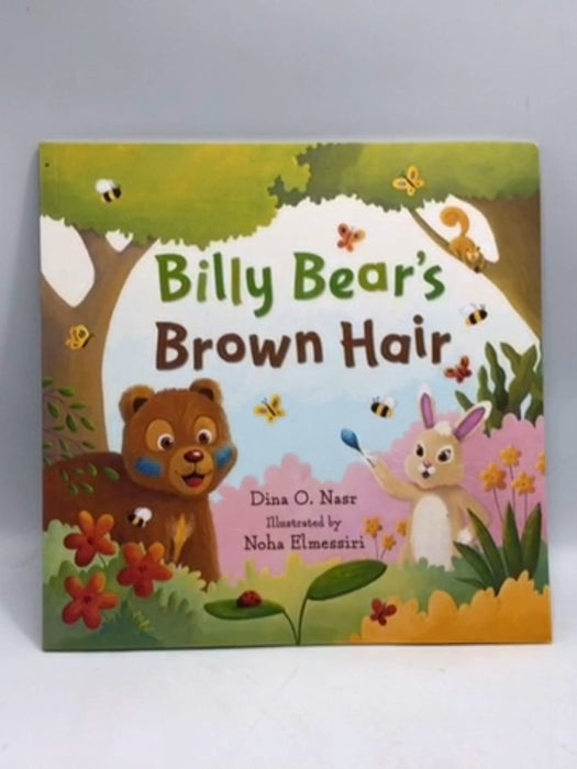 Billy Bear's Brown Hair - Dina O. Nasr
