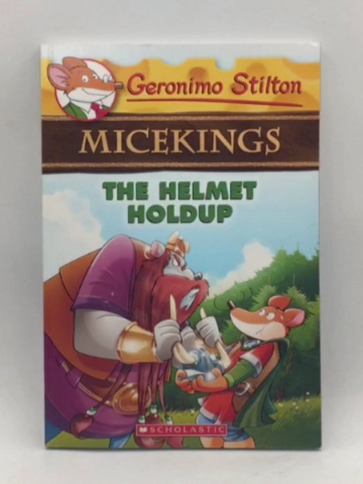 The Helmet Holdup - Geronimo Stilton; 