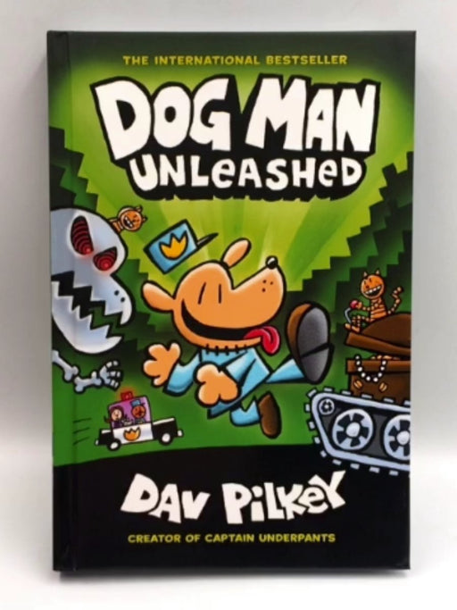 Dog Man Unleashed - Hardcover - Pilkey, Dav; 
