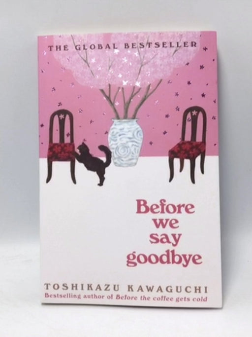 Before We Say Goodbye - Toshikazu Kawaguchi; 