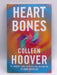 Heart Bones - Colleen Hoover; 