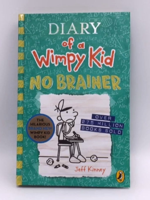 Diary of a Wimpy Kid: No Brainer (Hardcover) - Jeff Kinney; 