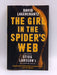 The Girl In The Spider's Web: Millennium Series - David Lagercrantz; 