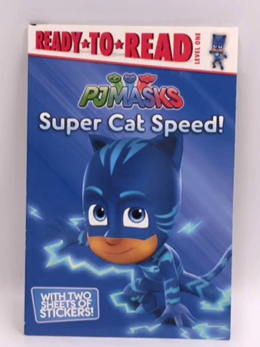 Super Cat Speed!: Ready-to-Read Level 1 (PJ Masks) - Cala Spinner