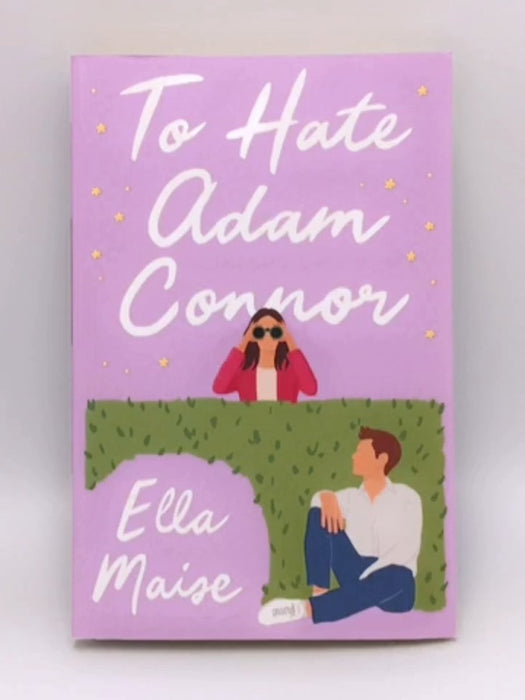 To Hate Adam Connor - Ella Maise; 