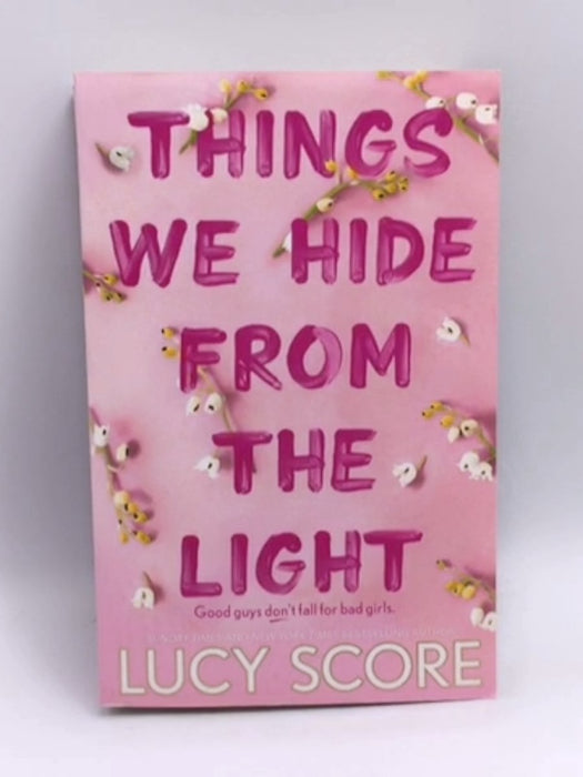 Things We Hide from the Light - Lucy Score; 
