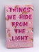 Things We Hide from the Light - Lucy Score; 