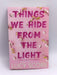 Things We Hide from the Light - Lucy Score; 