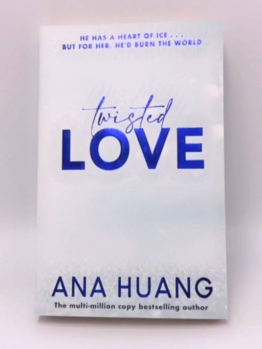 Twisted #1 : Twisted Love - Ana Huang; 