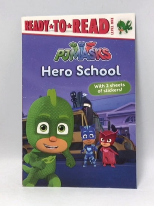 Hero School (PJ Masks) - Tina Gallo