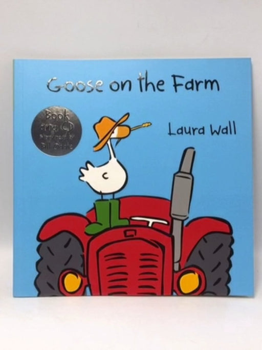 Goose on the Farm (Book and CD) - Laura Wall; 