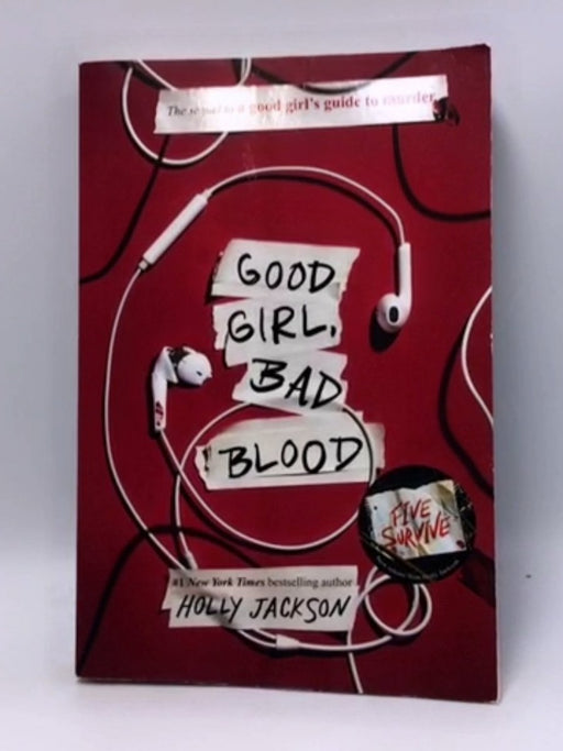 Good Girl, Bad Blood - Holly Jackson; 