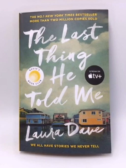 The Last Thing He Told Me - Laura Dave; 