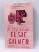 Chestnut Springs #4: Reckless - Elsie Silver; 