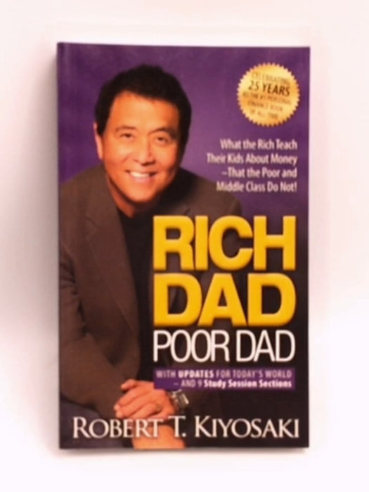 Rich Dad Poor Dad - Robert T. Kiyosaki; 