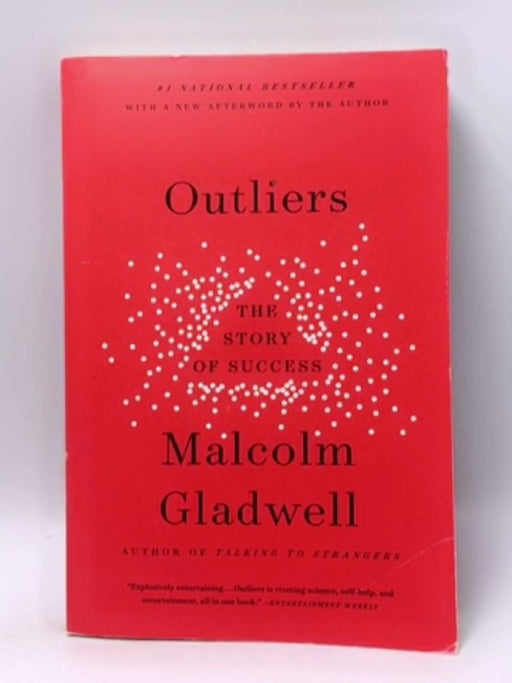 Outliers: The Story of Success - Malcolm Gladwell; 