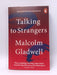 Talking to Strangers - Malcolm Gladwell; 