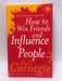 How To Win Friends And Influence People - Dale Carnegie