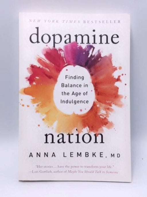 Dopamine Nation - Dr. Anna Lembke; 